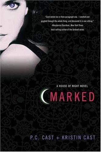 Marked (House of Night, Book 1) Kristin Cast